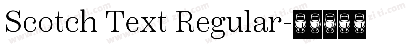 Scotch Text Regular字体转换